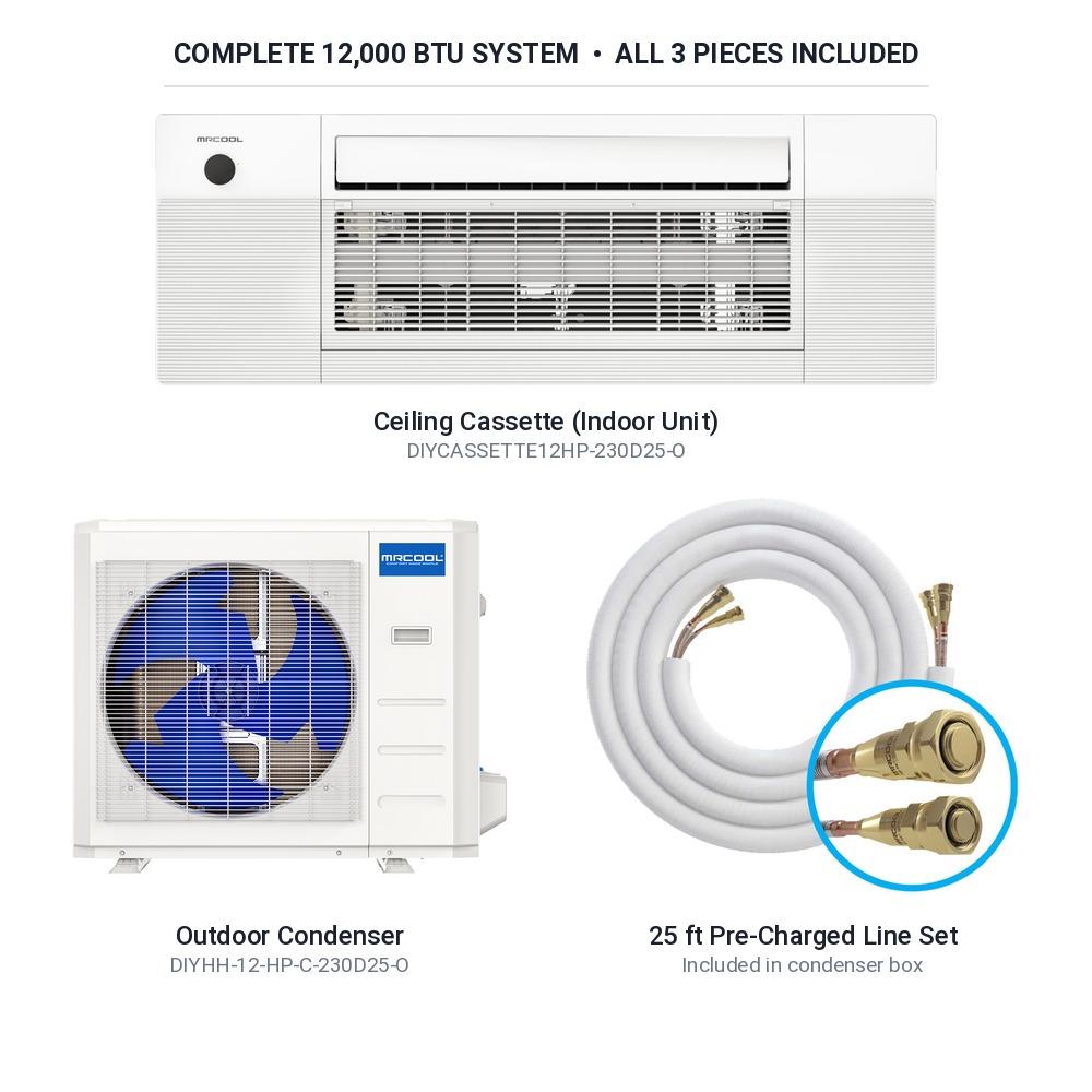 MRCOOL DIYCASSETTE12HP-230D25-O complete 12,000 BTU system: ceiling cassette, DIYHH-12-HP-C-230D25-O outdoor condenser and 25 ft pre-charged line set